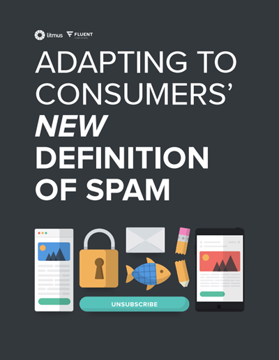 Adapting to Consumers' New Definition of Spam