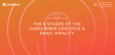 Everything Email Podcast: The 6 Stages of the Subscriber Lifecycle & Email Virality