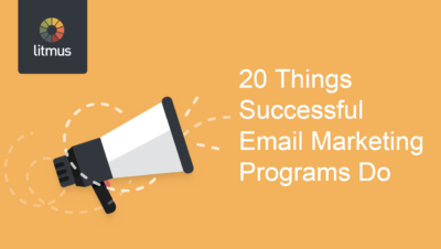 20 Things Successful Email Marketing Programs Do