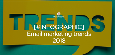 2018 Email Marketing Trends from FreshMail