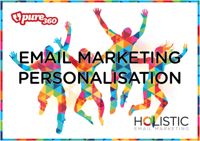 Email Marketing Personalization report from Holistic Email Marketing