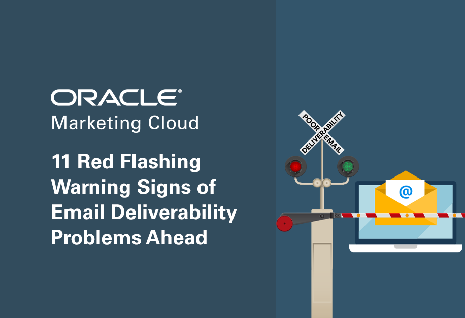 11 Red Flashing Warning Signs of Email Deliverability Problems Ahead