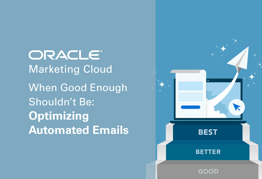 When Good Enough Shouldn't Be - Optimizing Automated Emails