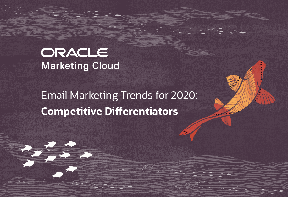 Email Marketing Trends for 2020: Competitive Differentiators