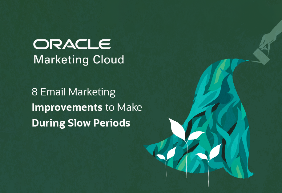 8 Email Marketing Improvements to Make During Slow Periods
