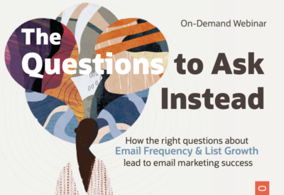 The Questions to Ask Instead - Email Frequency and List Growth
