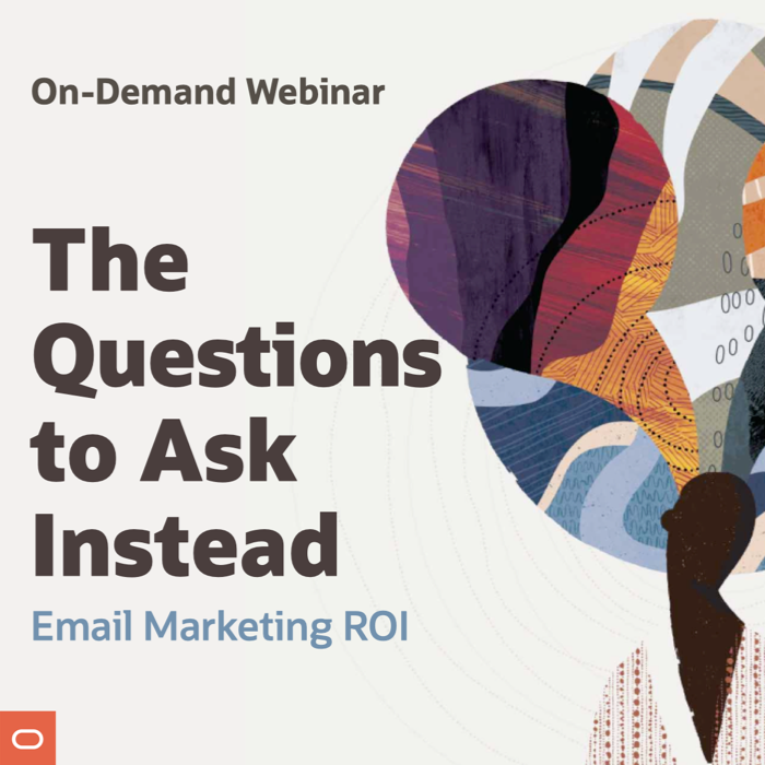 The Questions to Ask Instead: Email Marketing ROI webinar