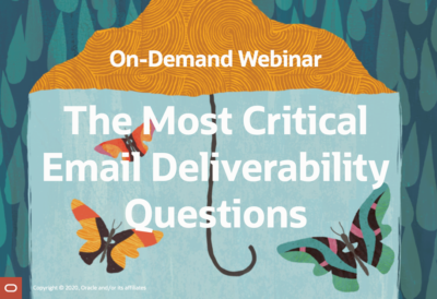The Most Critical Email Deliverability Questions on-demand webinar