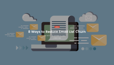 SmarterCX - 8 Ways to Reduce Email List Churn