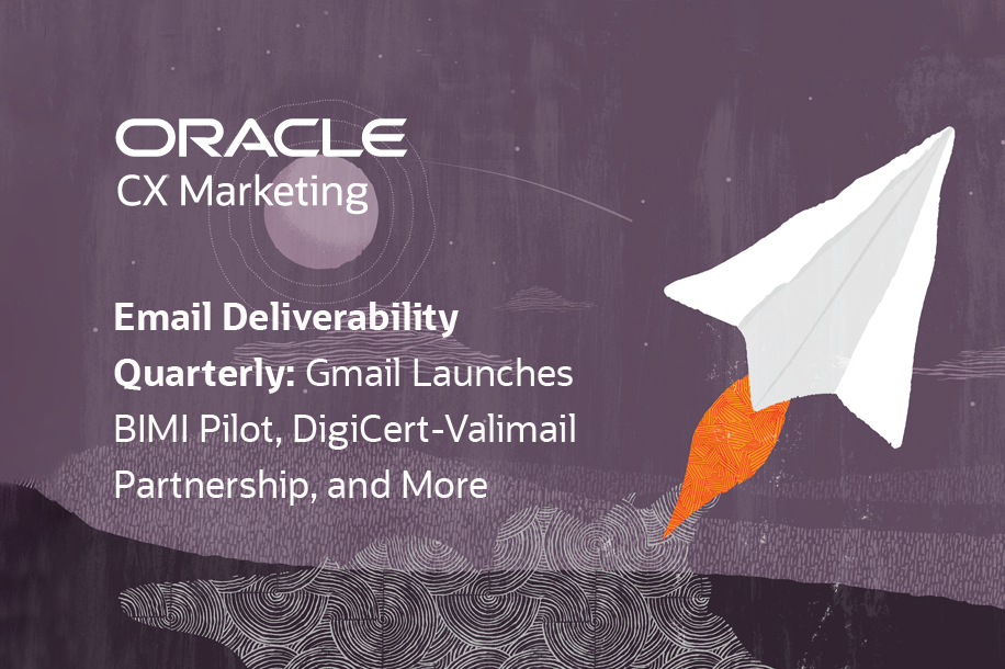 Email Deliverability Quarterly: Gmail Launches BIMI Pilot, DigiCert-Valimail Partnership, and More