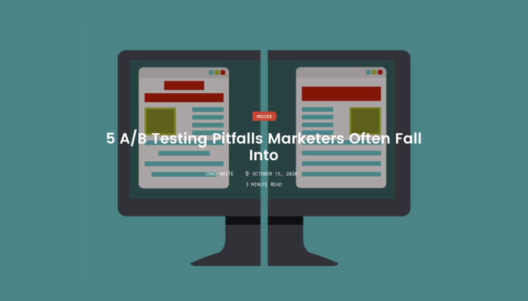 5 A/B Testing Pitfalls Marketers Often Fall Into