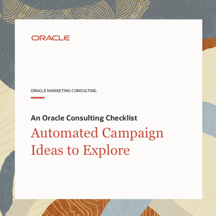 Automated Campaign Ideas to Explore: An Oracle Consulting Checklist