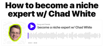 How to Become a Niche Expert with Chad White