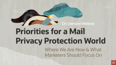 Priorities for a Mail Privacy Protection World on-demand webinar