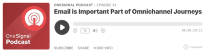 Email Is Important Part of Omnichannel Journeys