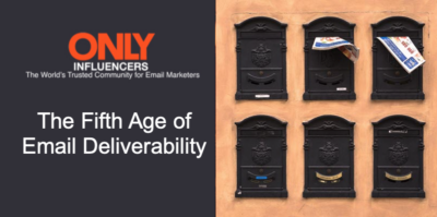 The Fifth Age of Email Deliverability