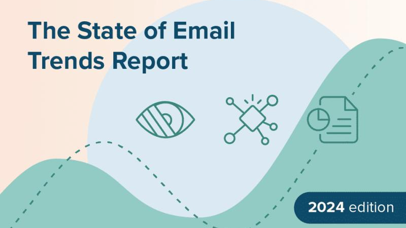 2024 State of Email Trends Report